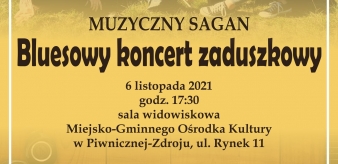 Bluesowy koncert zaduszkowy w wykonaniu zespołu MUZYCZNY SAGAN