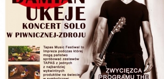 TAPAS MUSIC FESTIWAL: Koncert solo w Piwnicznej-Zdroju Damian Ukeje godz. 19:00 WSTĘP WOLNY!