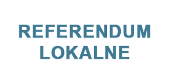 Pierwsze Referendum Lokalne w kadencji 2018 - 2023