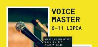 VOICE MASTER Wakacyjne warsztaty wokalne z Agatą Kuliś