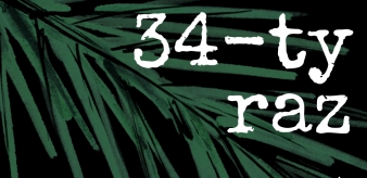 „34-ty raz” Pod nosem okupantów