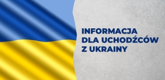 Informacja dla uchodźców z Ukrainy. Adresy Punktu Recepcyjnego i Przejścia Graniczne