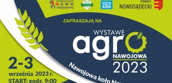 ZAPROSZENIE Wystawa AGRO NAWOJOWA + Dożynki Powiatowe 2-3 września 2023 r. STAR godz. 9:00 (sobota-niedziela)