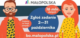 BO Małopolska: Pomóż nam wydać 16 mln zł! Zgłoś zadanie 02-31.10.2023 r. 