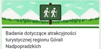 Badanie dotyczące atrakcyjności turystycznej regionu Górali Nadpopradzkich. Wypełnij ankietę.