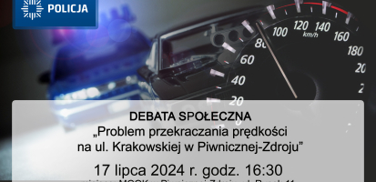 DEBATA SPOŁECZNA dot. problemu przekraczania prędkości na ul. Krakowskiej w Piwnicznej-Zdroju 17.07.2024 r.